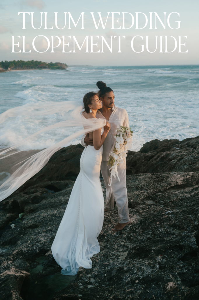 Tulum Wedding Elopement Guide