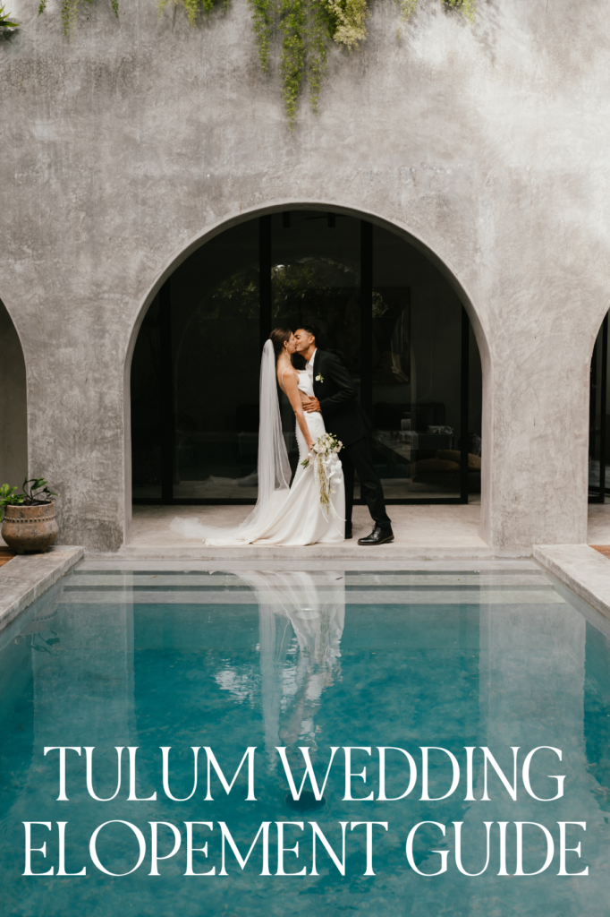 Tulum Wedding Elopement Guide