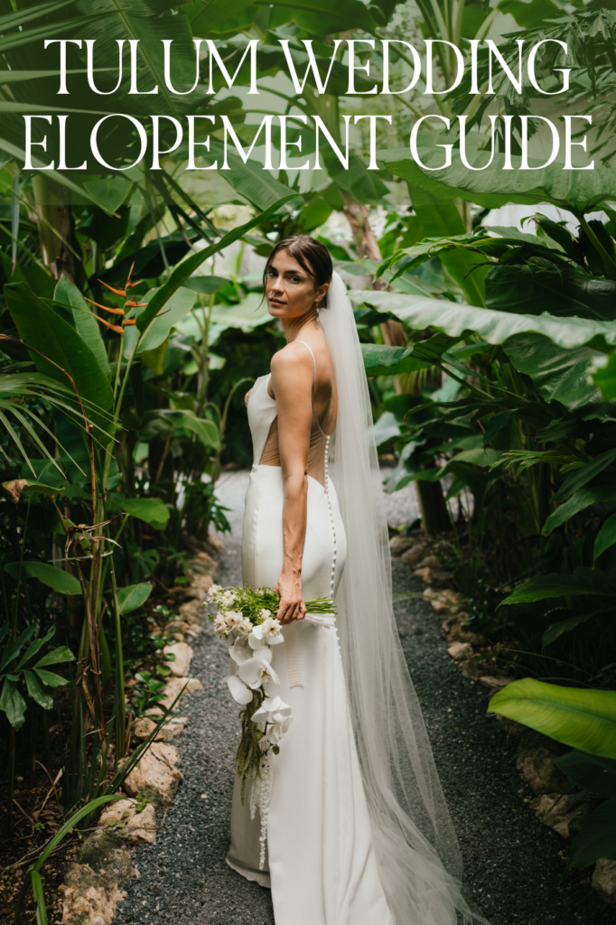 Tulum Wedding Elopement Guide